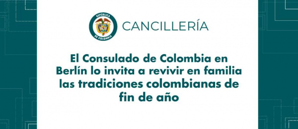  Consulado de Colombia en Berlín lo invita a revivir en familia las tradiciones colombianas de fin de año