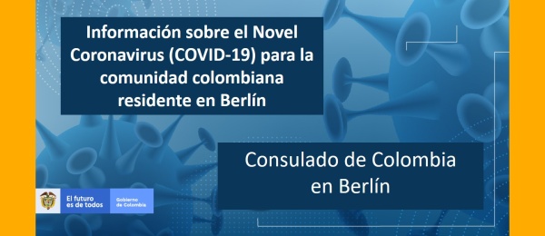 Información sobre el Novel Coronavirus (COVID-19) para la comunidad colombiana residente en Berlín