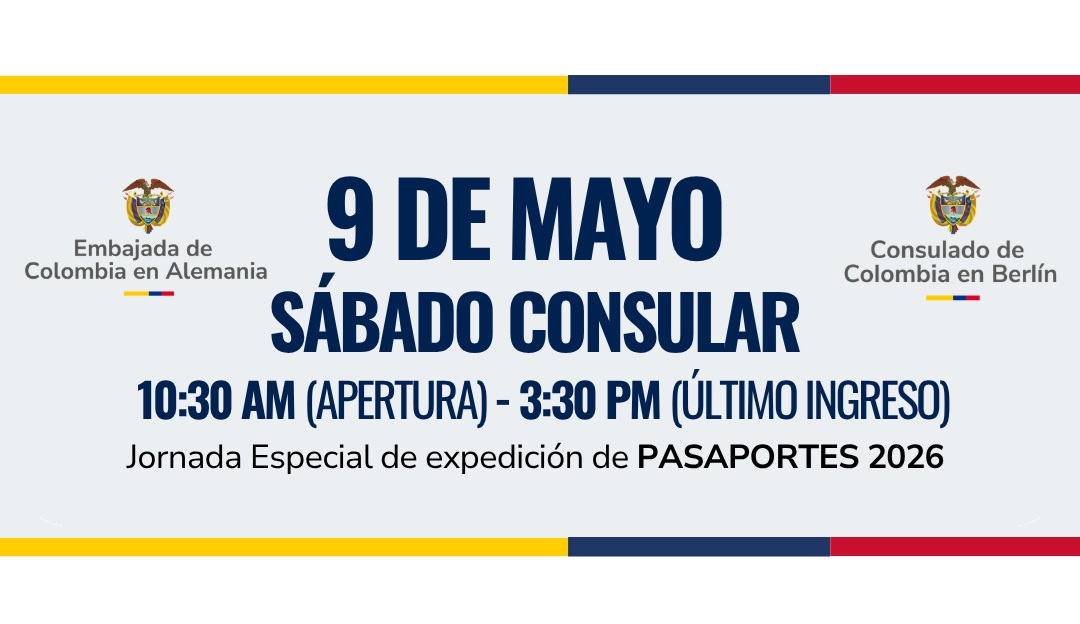 Consulado de Colombia en Berlín realizará Sábado Consular - jornada especial de expedición de pasaportes el 9 de mayo de 2026