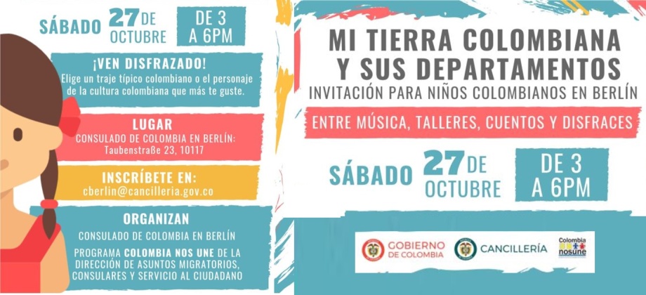 El Consulado en Berlín invita a los niños a disfrazarse de traje típico o del personaje de la cultura colombiana que más les guste el 27 de octubre de 2018