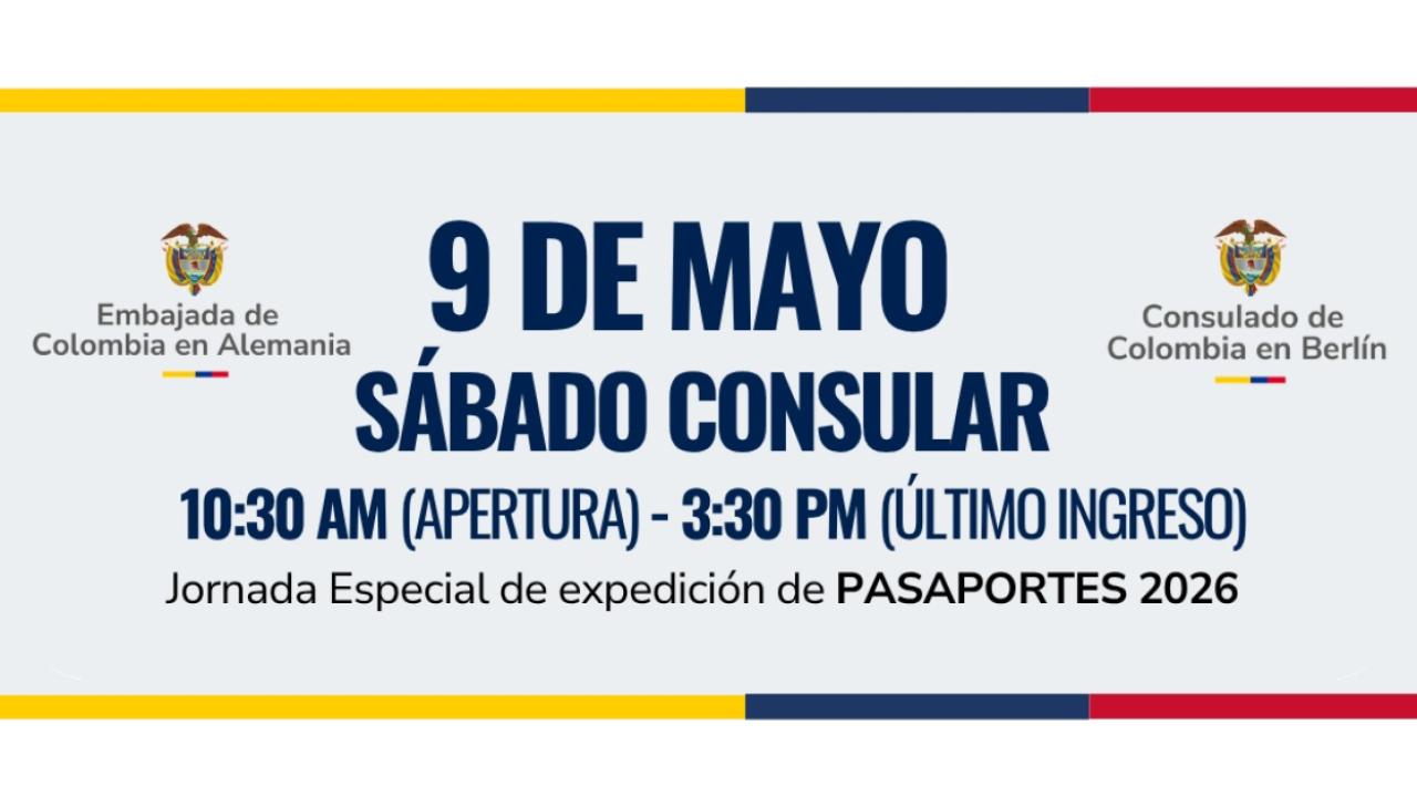 Consulado de Colombia en Berlín realizará Sábado Consular - jornada especial de expedición de pasaportes el 9 de mayo de 2026