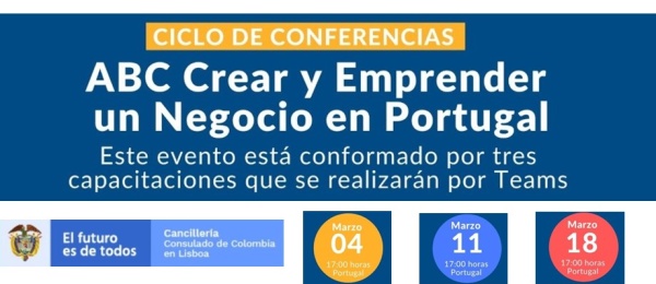 La sección consular de la Embajada de Colombia en Portugal invita a participar del ciclo de conferencias: ABC crear y emprender un negocio 